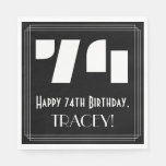 [ Thumbnail: 74th Birthday: Art Deco Inspired Look "74" + Name Napkins ]