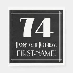 74th Birthday ~ Art Deco Inspired Look "74", Name Napkins