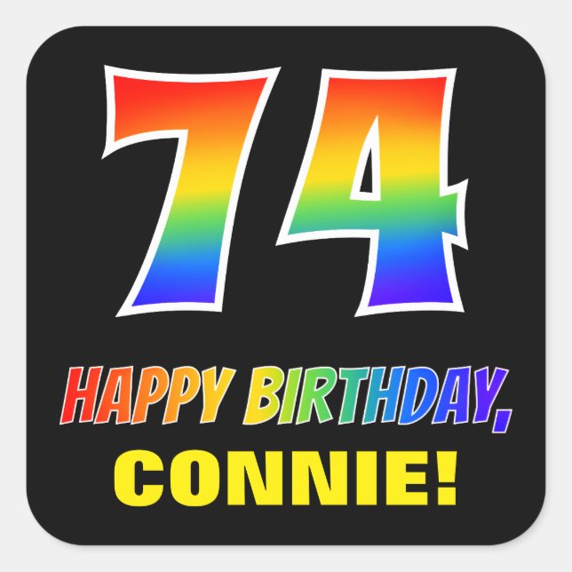 74th Birthday: Bold, Fun, Simple, Rainbow 74 Square Sticker (Front)