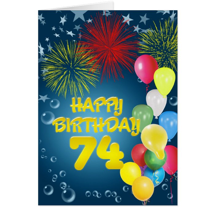 74th Birthday card with fireworks and balloons