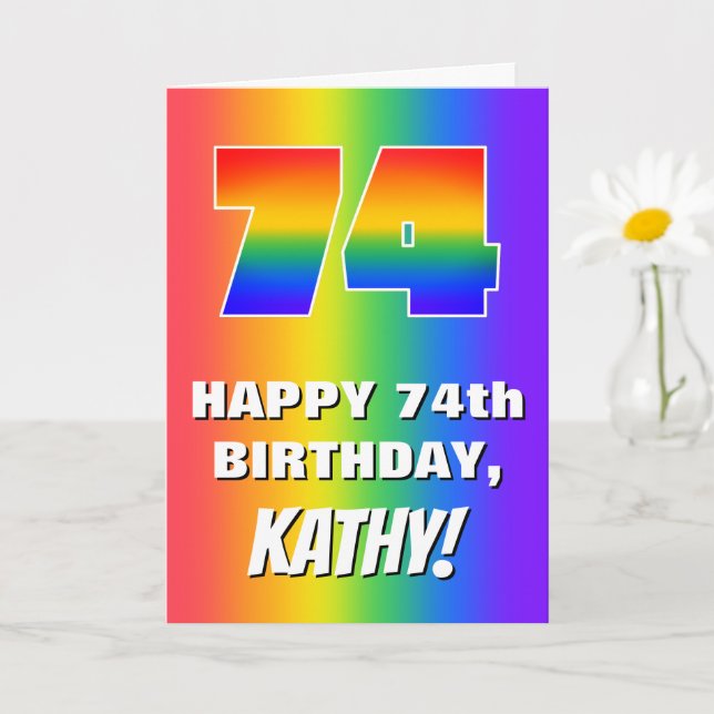 74th Birthday: Colorful, Fun Rainbow Pattern # 74 Card (Small Plant)
