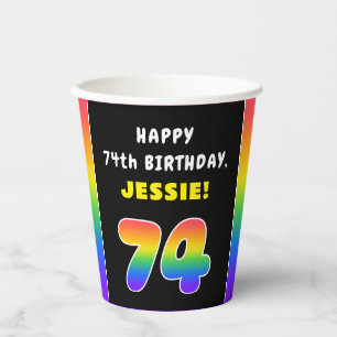 74th Birthday: Colorful Rainbow # 74, Custom Name Paper Cups