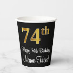 [ Thumbnail: 74th Birthday - Elegant Luxurious Faux Gold Look # Paper Cups ]