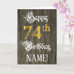 [ Thumbnail: 74th Birthday: Faux Gold Look + Faux Wood Pattern Card ]