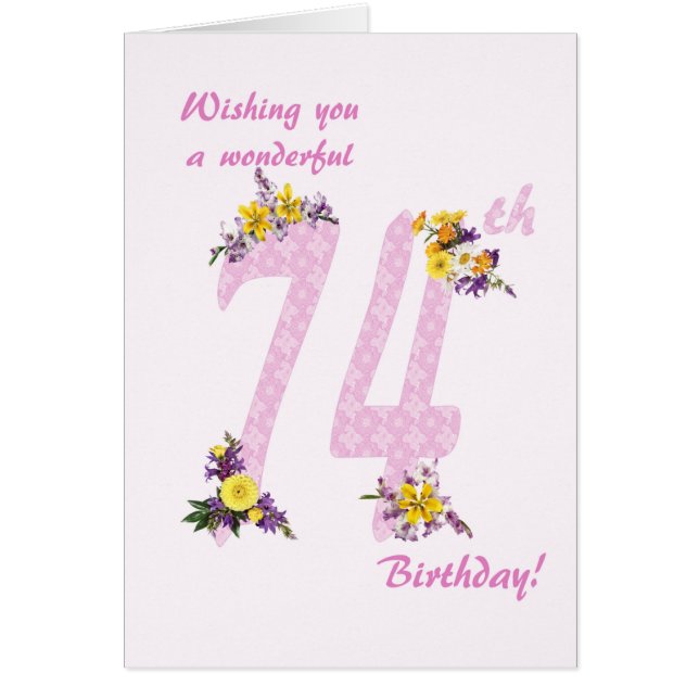 74th Birthday Flower Decorated Numbers Cards (Front)