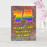 [ Thumbnail: 74th Birthday: Fun Graffiti-Inspired Rainbow 74 Card ]