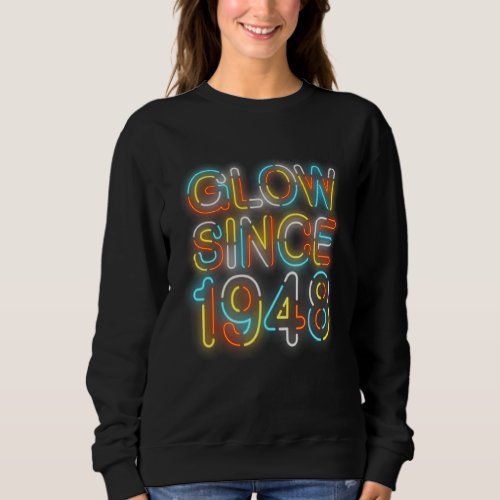 74th Birthday Glow Since 1948 Vintage Sunglasses R Sweatshirt