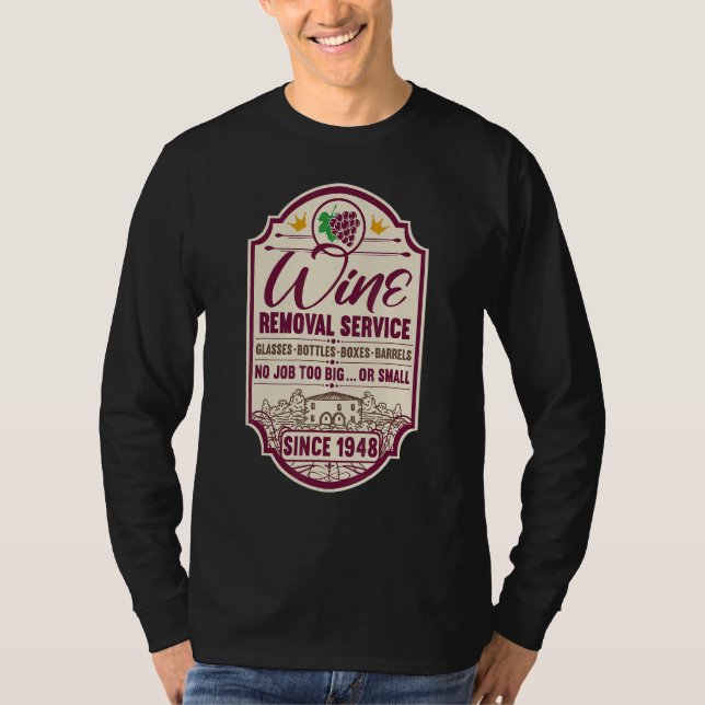 74th Birthday I Label Wine Decanter I Wine Removal T-Shirt (Front)