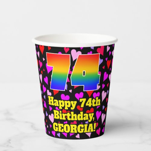 74th Birthday Loving Hearts Pattern Rainbow 74 Paper Cups