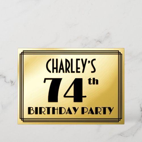 74th Birthday Party  Art Deco Look 74  Name Foil Invitation