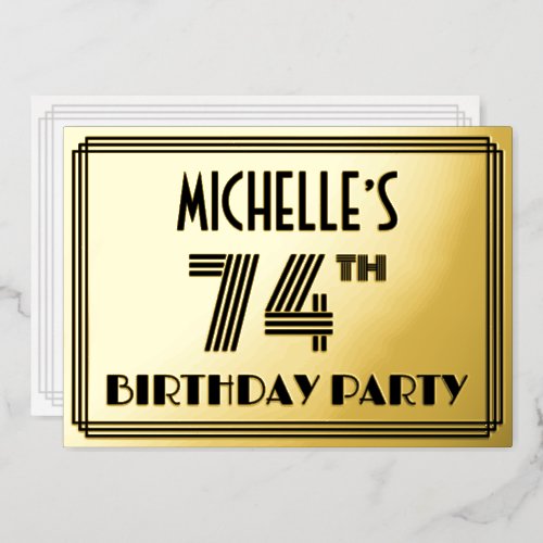 74th Birthday Party  Art Deco Style 74  Name Foil Invitation