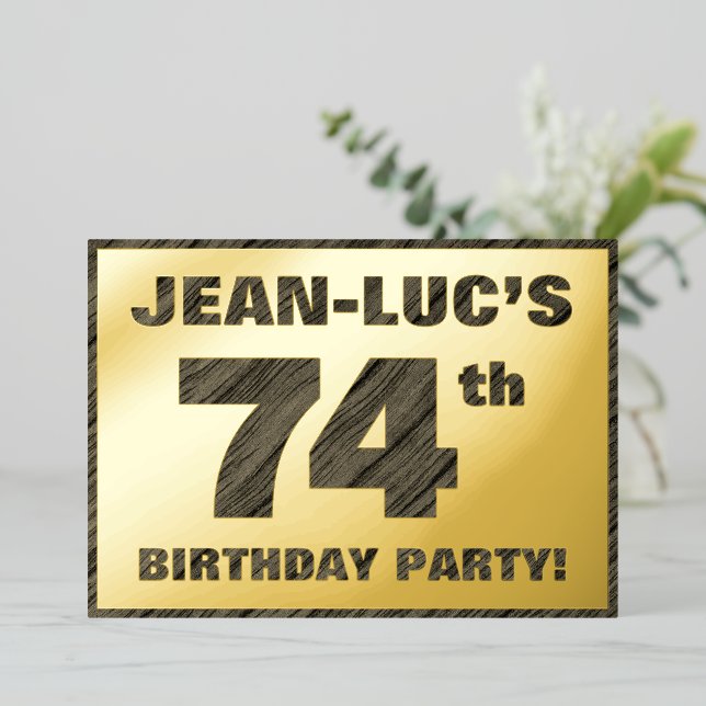 74th Birthday Party — Bold, Faux Wood Grain Text Foil Invitation (Standing Front)