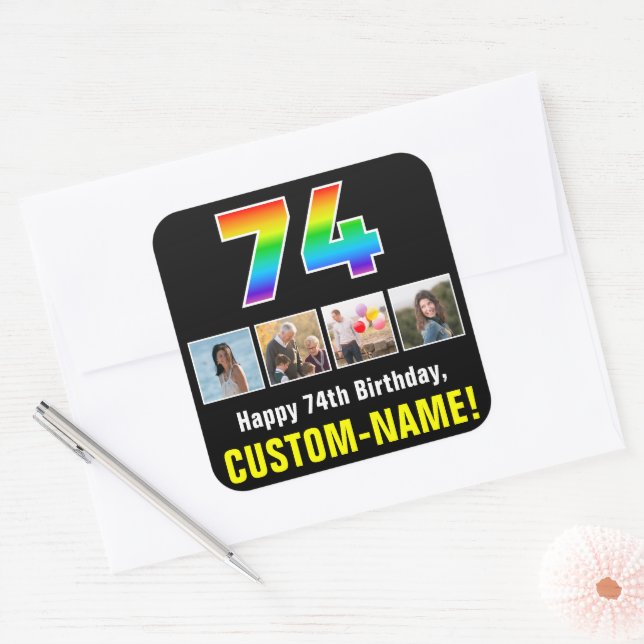 74th Birthday: Rainbow “74”; Custom Photos & Name Square Sticker (Envelope)