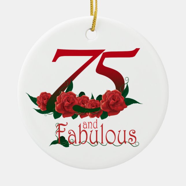 75  and fabulous 75th birthday number ceramic ornament (Front)