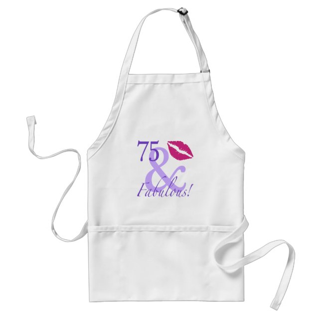 75 And Fabulous Adult Apron (Front)