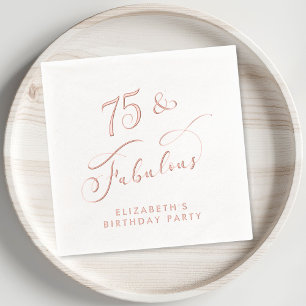 75 Fabulous 75th Birthday Party Rose Gold Foil Napkins