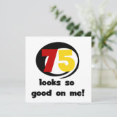 75 Looks So Good On Me T-shirts and Gifts (Standing Front)