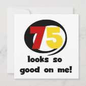 75 Looks So Good On Me T-shirts and Gifts (Front)