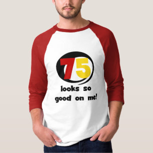 75 Looks So Good On Me T-shirts and Gifts