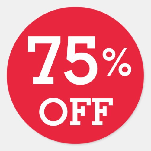 75 Seventy five Percent OFF discount sale  red  Classic Round Sticker