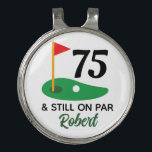 75 & Still on Par Funny Personalized 75th Birthday Golf Hat Clip<br><div class="desc">Celebrate turning 75 with a laugh! This funny golf hat clip features "75 & Still on Par"—perfect for golf lovers hitting this milestone. Personalize it with a name for a unique keepsake they’ll enjoy on and off the course. Great for dads, grandpas, or friends who are still swinging strong at...</div>