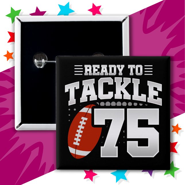 75 Year Old Tackle Football Party 75th Birthday Button (Creator Uploaded)