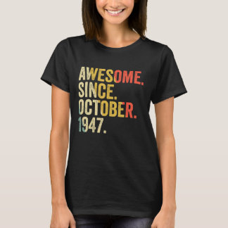 75 Years Old  75th Birthday Awesome Since October  T-Shirt