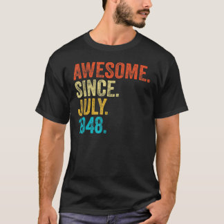 75 Years Old  Awesome Since July 1948 75th Birthda T-Shirt