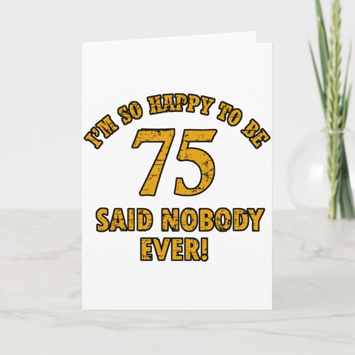75 Years Old Birthday Designs Card