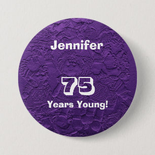 75 Years Young Purple Dolls Button Birthday Pin