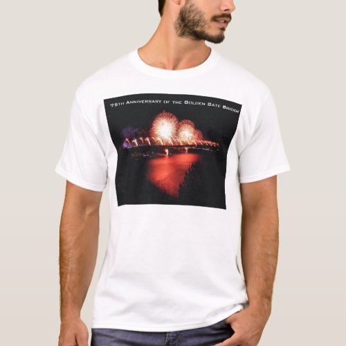 75th Anniversary of the Golden Gate Bridge T_Shirt