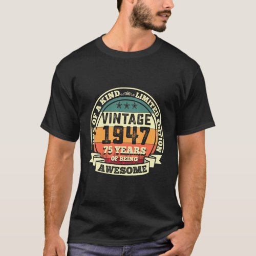75Th Awesome 1947 75 T_Shirt