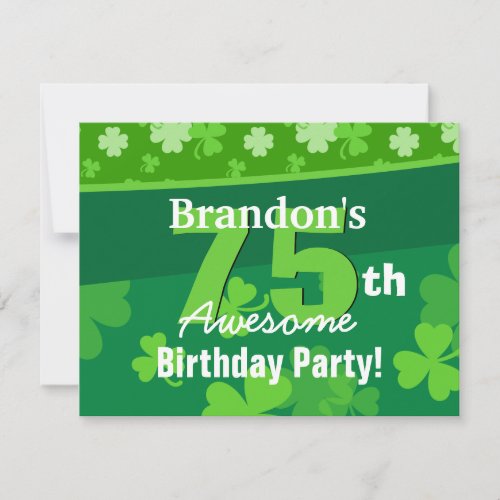 75th Awesome Birthday Green Shamrocks G002G Invitation