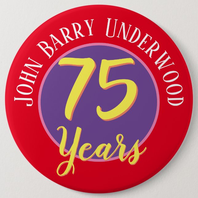 75th Birthday Badge to Personalize. Button (Front)