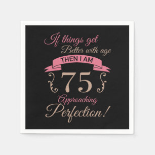 75th Birthday Better With Age Napkins
