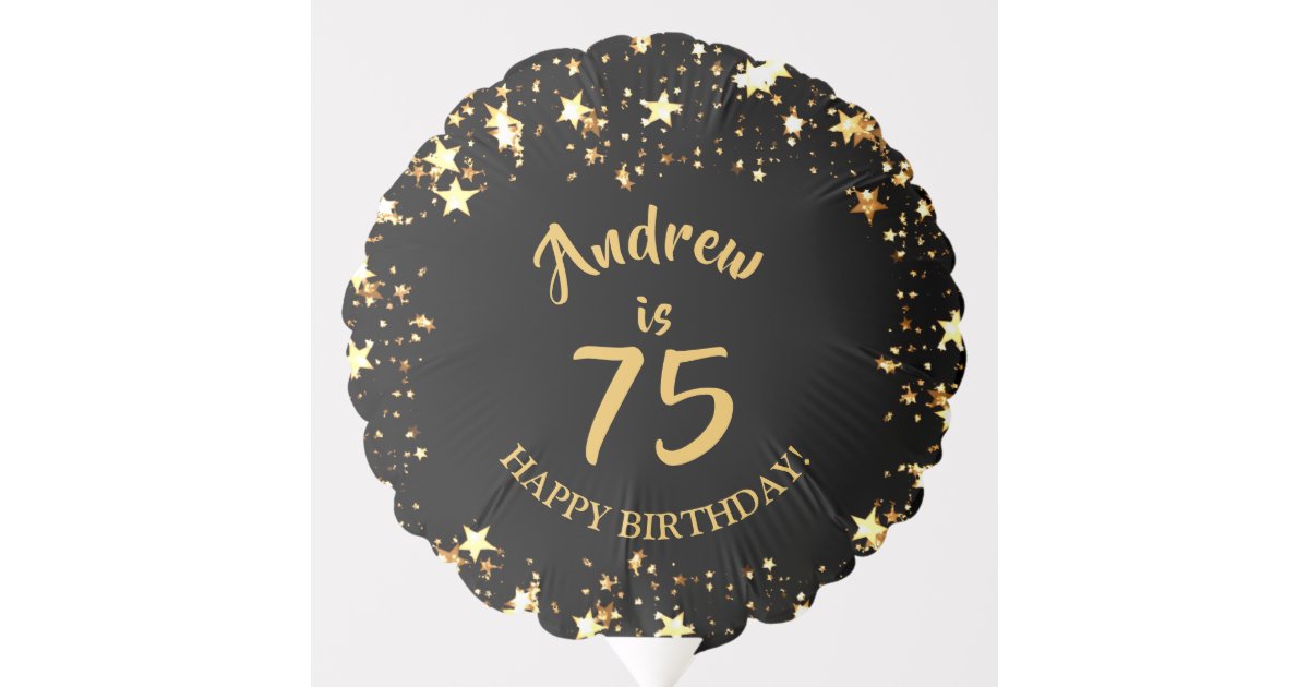 75th Birthday Black And Gold Stars Name Balloon Zazzle Com