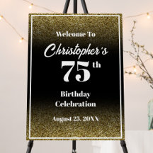 75th Birthday Black and Gold Welcome Sign