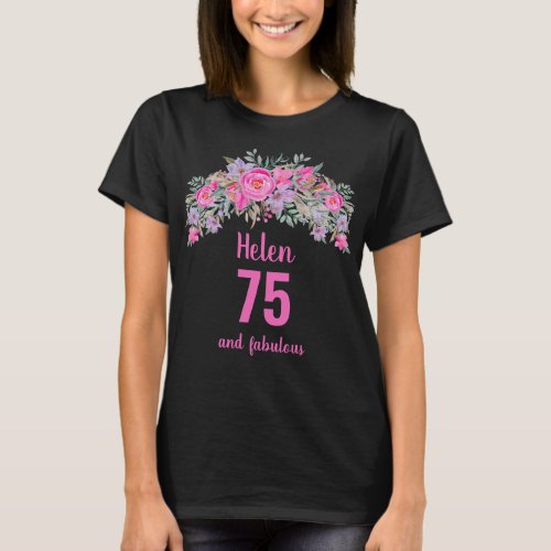 75th birthday black pink floral name T_Shirt