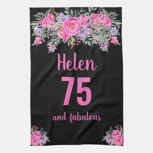 75th birthday black pink floral unique  kitchen towel (Vertical)