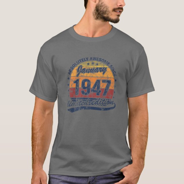 75Th Birthday Born January 1947 Absolutely Awesome T-Shirt (Front)