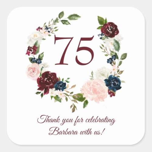75th Birthday Burgundy Floral Thank You  Square Sticker