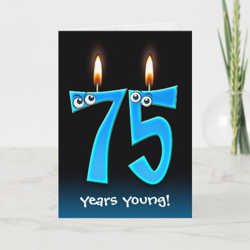 75th Birthday Candles with Eyeballs Card