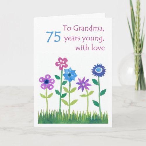 75th Birthday Card for a Grandmother _ Flowers