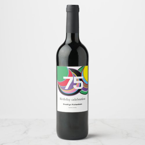 75th birthday colorful circles abundant modern  wine label