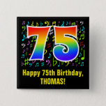 [ Thumbnail: 75th Birthday: Colorful Music Symbols, Rainbow 75 Button ]