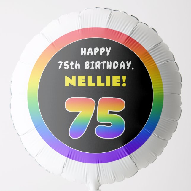 75th Birthday: Colorful Rainbow # 75, Custom Name Balloon (Front)