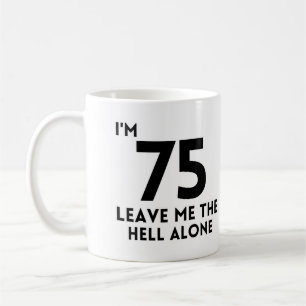 75th birthday Cute 75 year old party Coffee Mug