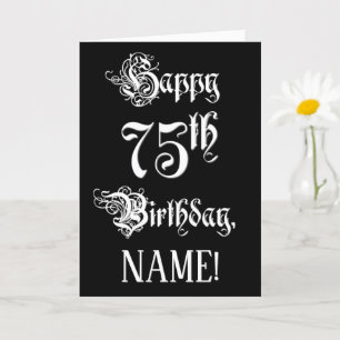 75th Birthday: Fancy, Elegant Script + Custom Name Card