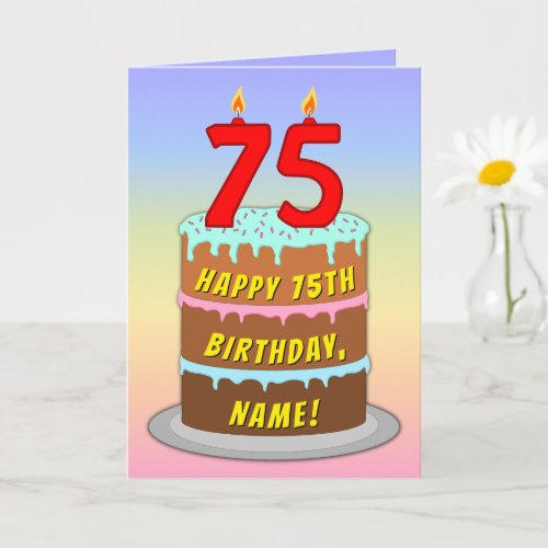 75th Birthday — Fun Cake & Candles, w/ Custom Name