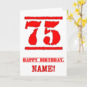 75th Birthday: Fun, Red Rubber Stamp Inspired Look Card